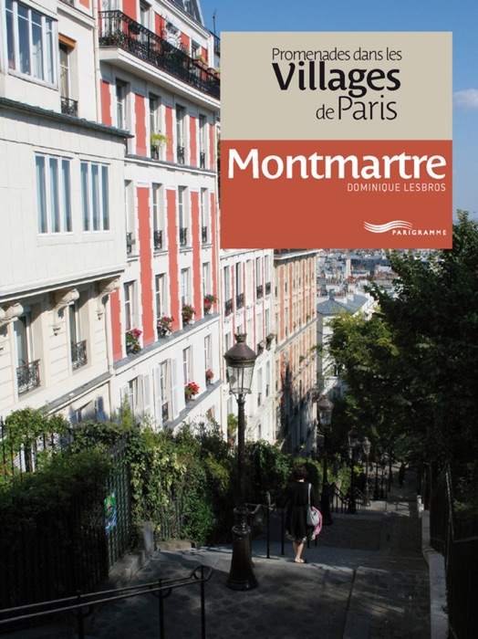 Promenades dans les villages de Paris - Montmartre