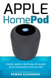 Apple HomePod: Le guide pour bien démarrer avec HomePod et HomeKit