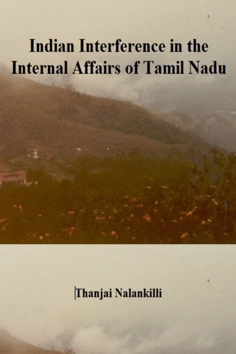 Indian Interference in the Internal Affairs of Tamil Nadu