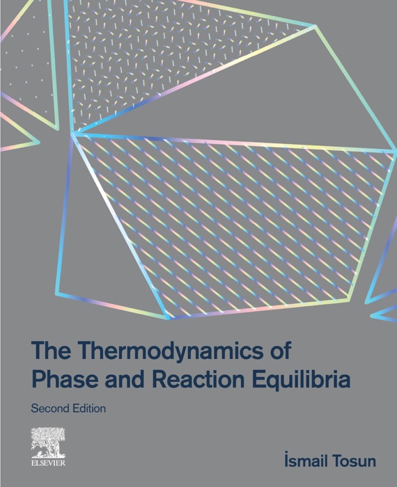 The Thermodynamics of Phase and Reaction Equilibria (Enhanced Edition)