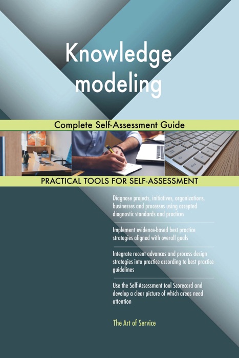 Knowledge modeling Complete Self-Assessment Guide