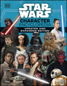 Star Wars Character Encyclopedia Updated And Expanded Edition - Simon Beecroft, Pablo Hidalgo, Elizabeth Dowsett, Amy Richau & Dan Zehr