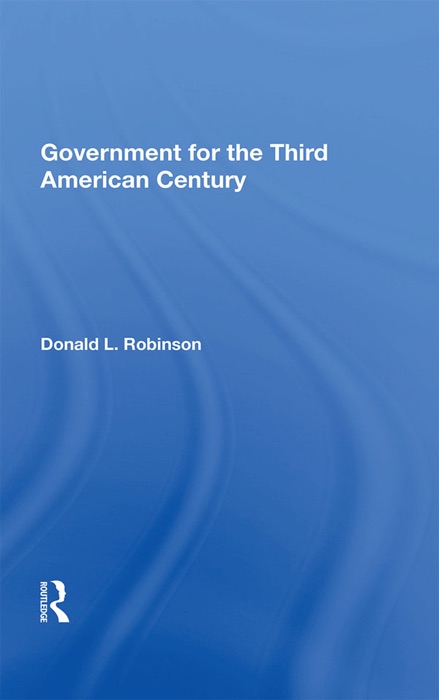 Government For The Third American Century