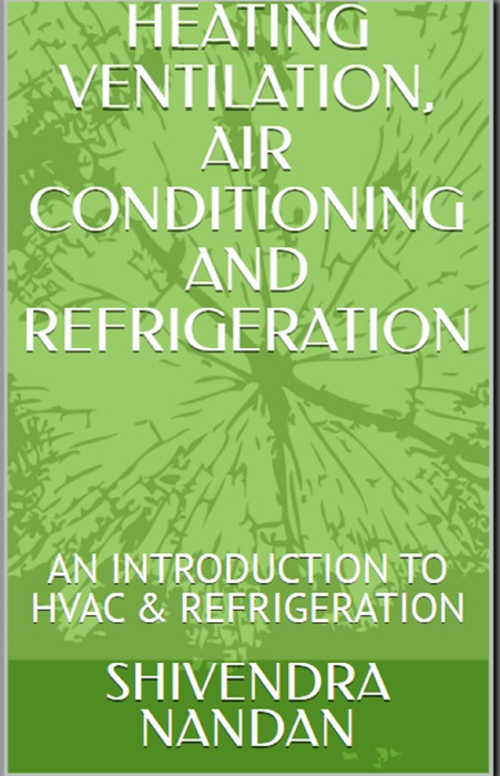 Heating Ventilation Air Conditioning and refrigeration