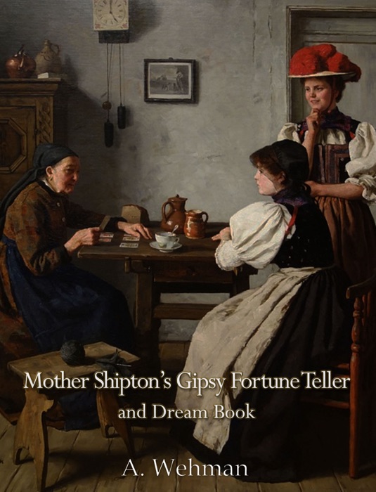 Mother Shipton's Gipsy Fortune Teller and Dream Book