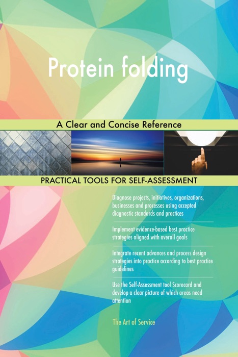 Protein folding A Clear and Concise Reference