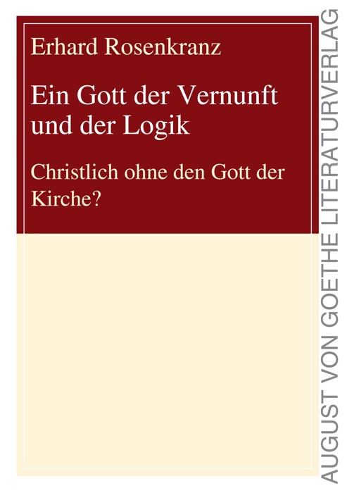 Ein Gott der Vernunft und der Logik