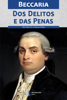 Dos Delitos e Das Penas - Cesare Beccaria