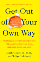 Mark Goulston & Philip Goldberg - Get Out of Your Own Way artwork