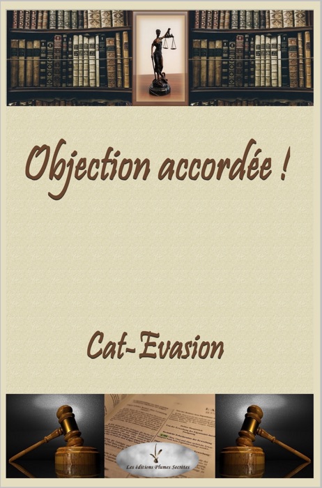 Objection accordée!