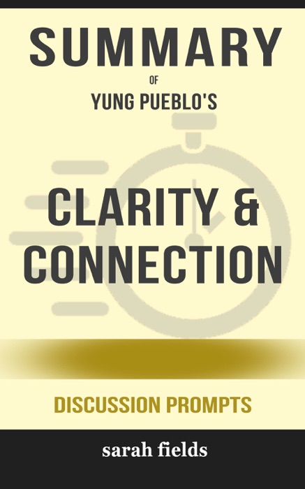 Clarity & Connection by Yung Pueblo (Discussion Prompts)