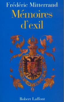 Mémoires d'exil - Frédéric Mitterrand