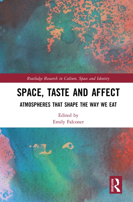 Space, Taste and Affect