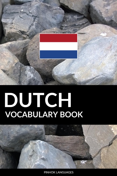 Dutch Vocabulary Book: A Topic Based Approach