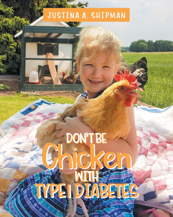 Don't Be Chicken With Type 1 Diabetes