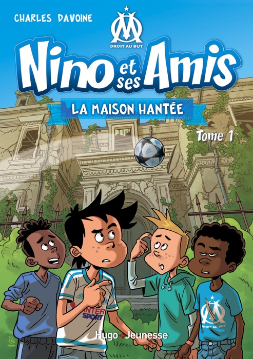 Nino et ses amis - tome 1 La Maison hantée