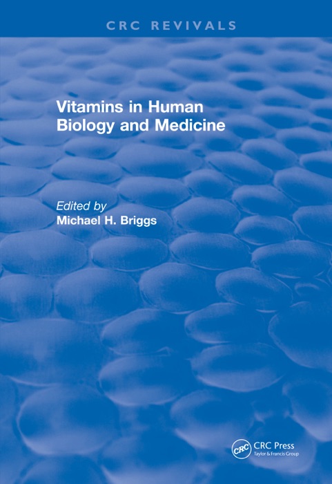 Vitamins In Human Biology and Medicine (1981)