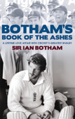Botham's Book of the Ashes - Sir Ian Botham