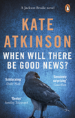 When Will There Be Good News? - Kate Atkinson