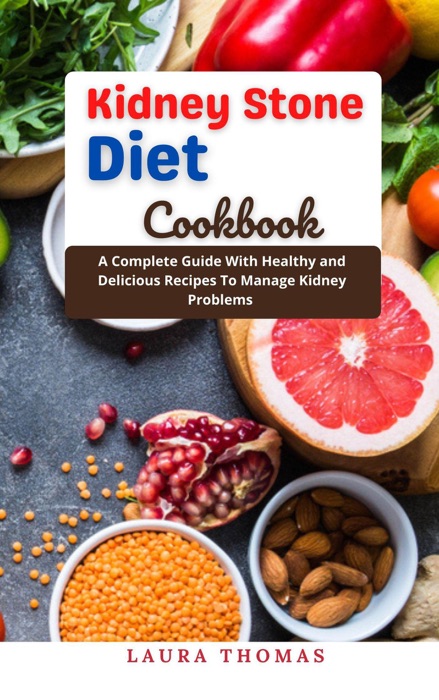 Kidney Stone Diet Cookbook