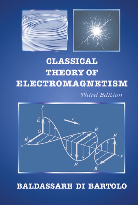 Classical Theory of Electromagnetism