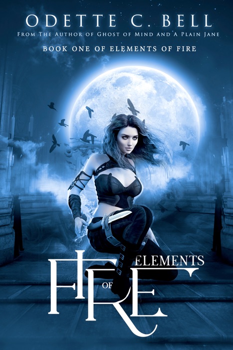 Elements of Fire Book One