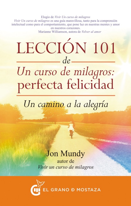 Lección 101 de Un curso de milagros: Perfecta Felicidad