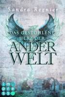 Sandra Regnier - Die Pan-Trilogie: Das gestohlene Herz der Anderwelt (Pan-Spin-off 2) artwork