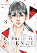 En proie au silence - tome 8 - Akane Torikai