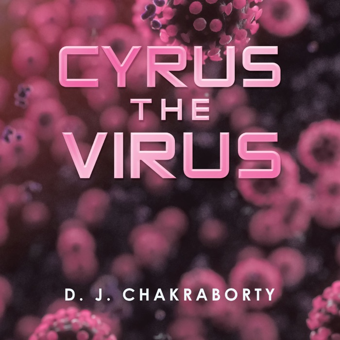 Cyrus the Virus