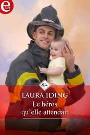 Le héros qu'elle attendait - Laura Iding by  Laura Iding PDF Download