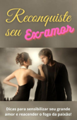 Reconquiste seu ex-amor - Linda Johnson