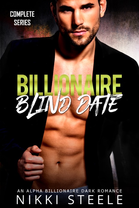 Billionaire Blind Date - Complete Series