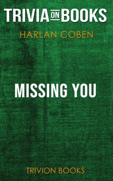 Missing You by Harlan Coben (Trivia-On-Books)