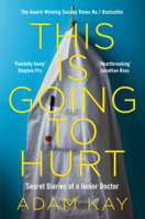 Adam Kay - This is Going to Hurt artwork