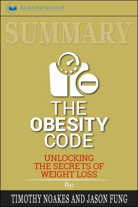 Summary of The Obesity Code: Unlocking the Secrets of Weight Loss by Dr. Jason Fung