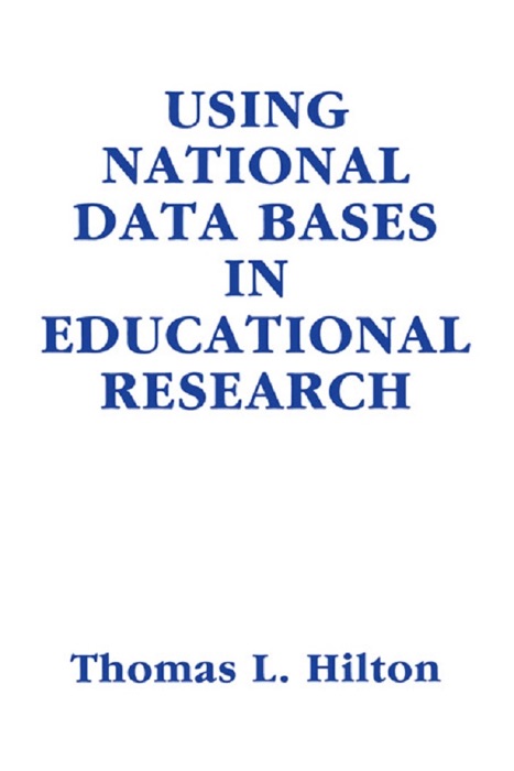 Using National Data Bases in Educational Research