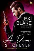 Lexi Blake - A Dom Is Forever artwork