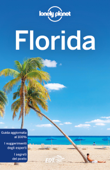 Florida - Lonely Planet, Kate Armstrong, Ashley Harrell, Adam Karlin & Regis St Louis