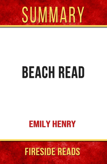 Beach Read by Emily Henry: Summary by Fireside Reads