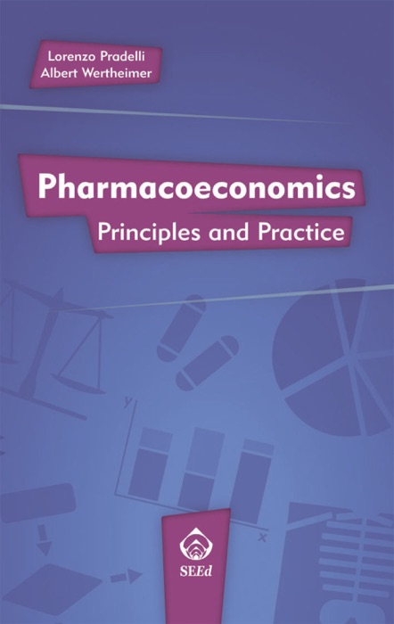 Pharmacoeconomics: Principles and Practice
