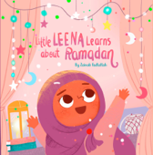 Little Leena Learns About Ramadan - Zainab Fadlallah