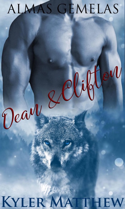 Almas Gemelas: Dean & Clifton