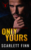 Only Yours - Scarlett Finn