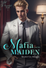 The Mafia and His Maiden: Beautiful Hell - Wanitta Praks