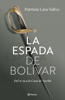 La espada de Bolívar - Patricia Lara