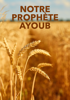 Notre prophète Ayoub - Malik