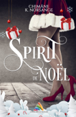 Spirit de Noël - Chimâne K. Norsange & Homoromance Editions