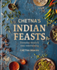 Chetna's Indian Feasts - Chetna Makan