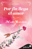 Por fin llega el amor (Huxtable 3) - Mary Balogh